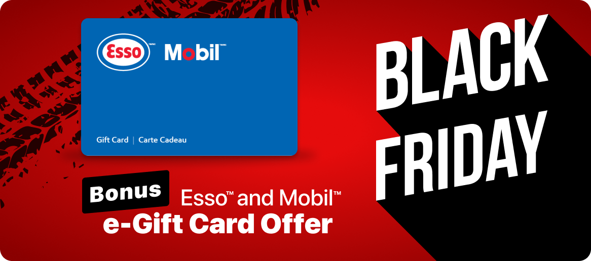 Earn up to $100 in bonus Esso and Mobil e-Gift Cards.