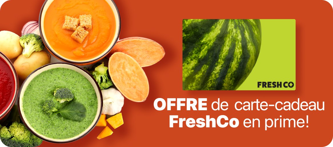 Obtenez jusqu’à 300 $ de cartes-cadeaux électroniques FreshCo en prime.
